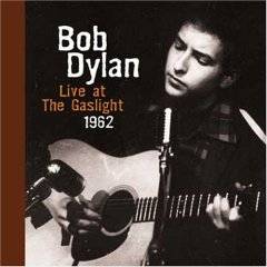 Bob Dylan : Live at the Gaslight 1962